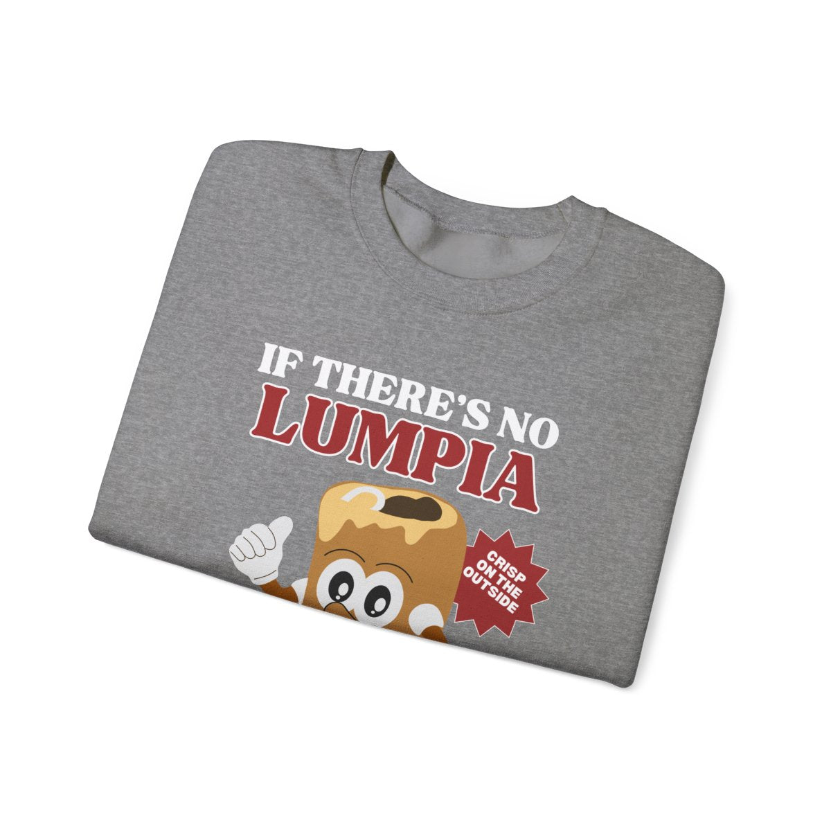 LUMPIANG HUBAD - Filipino Food (Sweatshirt)