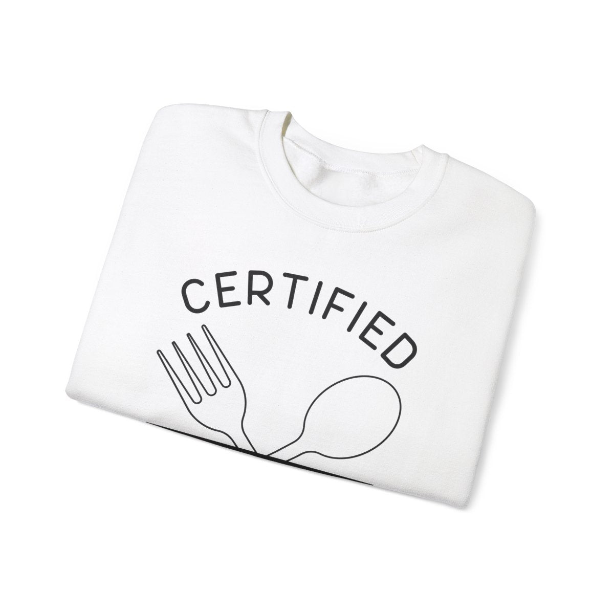 CERTIFIED FOODIE 2 - Foodie (Sweatshirt)