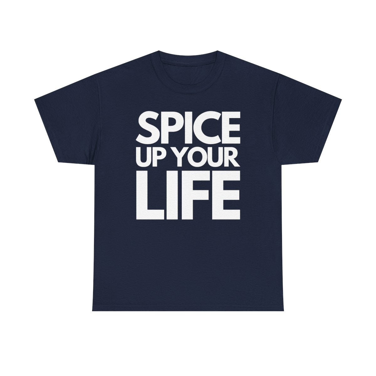 SPICE UP YOUR LIFE - Foodie (Basic Tee)