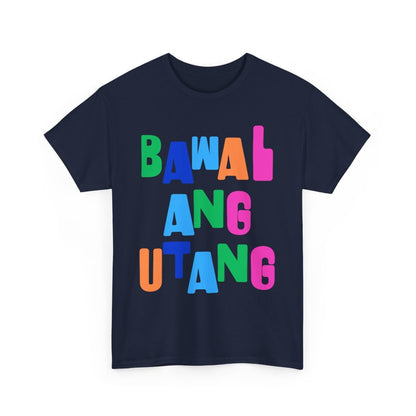 BAWAL ANG UTANG - Sari-Sari Store (Basic Tee)