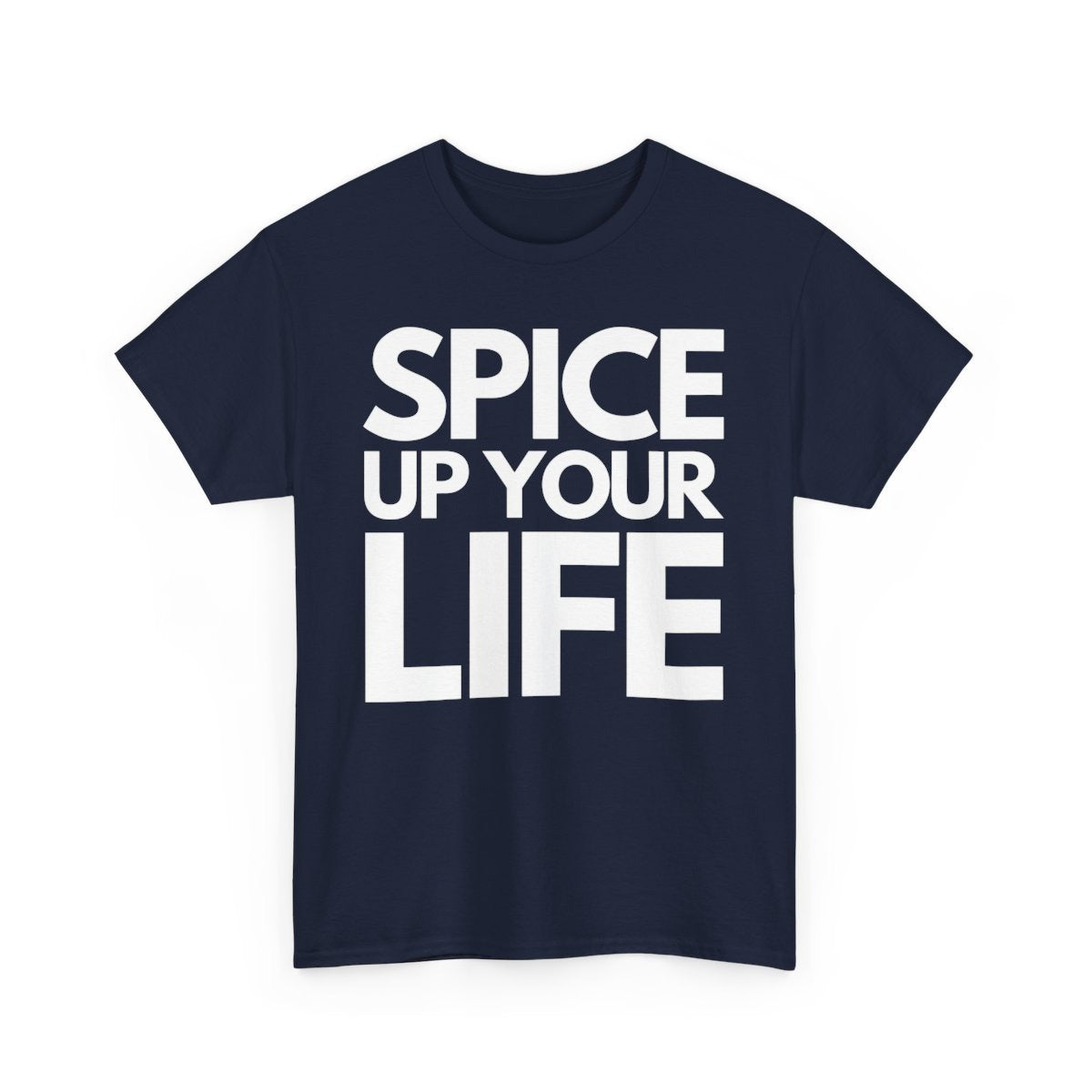 SPICE UP YOUR LIFE - Foodie (Basic Tee)