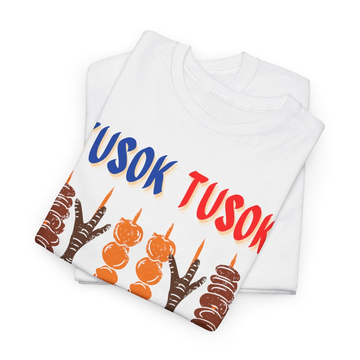 TUSOK-TUSOK 4 - Filipino Food (Basic Tee)