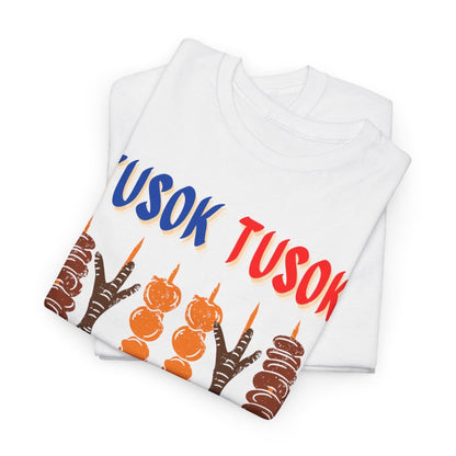 TUSOK-TUSOK 4 - Filipino Food (Basic Tee)
