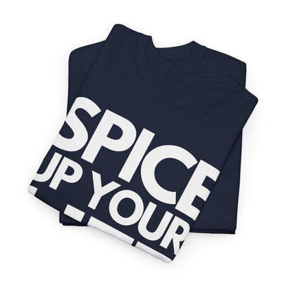 SPICE UP YOUR LIFE - Foodie (Basic Tee)
