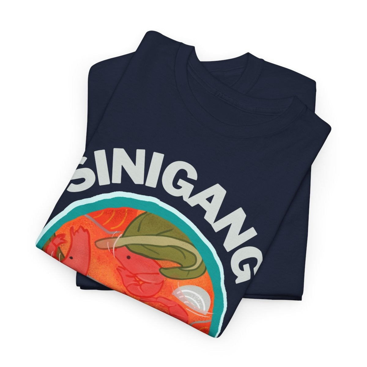 SINIGANG NA HIPON - Filipino Food (Basic Tee)
