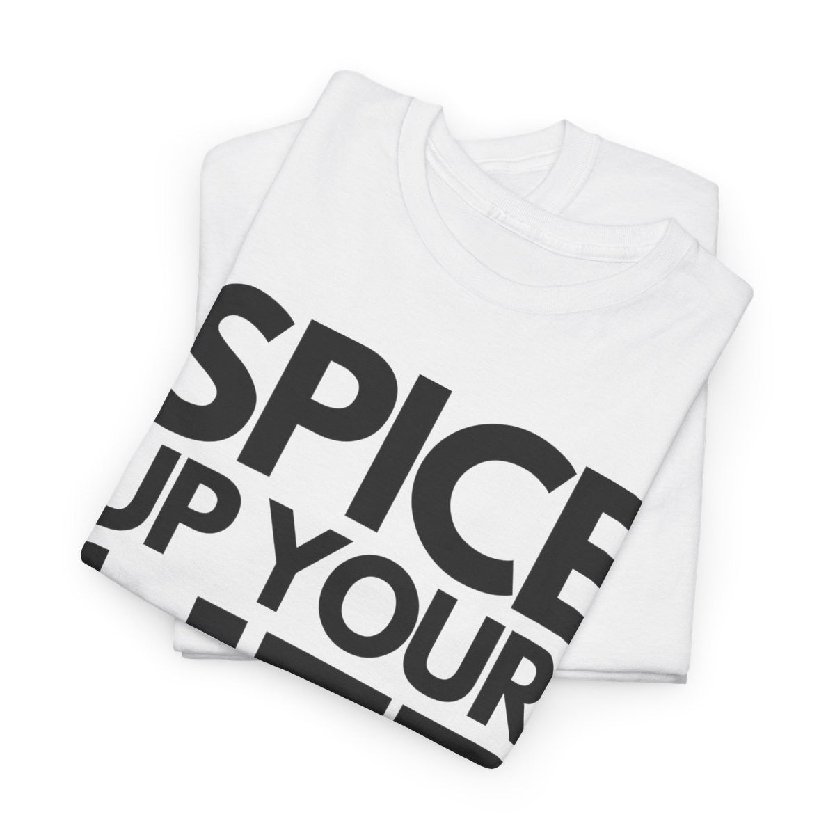 SPICE UP YOUR LIFE - Foodie (Basic Tee)