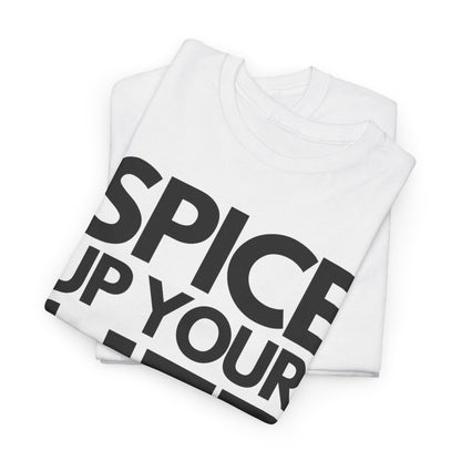 SPICE UP YOUR LIFE - Foodie (Basic Tee)