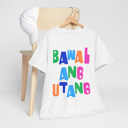 BAWAL ANG UTANG - Sari-Sari Store (Basic Tee)