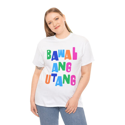 BAWAL ANG UTANG - Sari-Sari Store (Basic Tee)