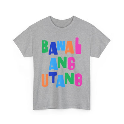 BAWAL ANG UTANG - Sari-Sari Store (Basic Tee)