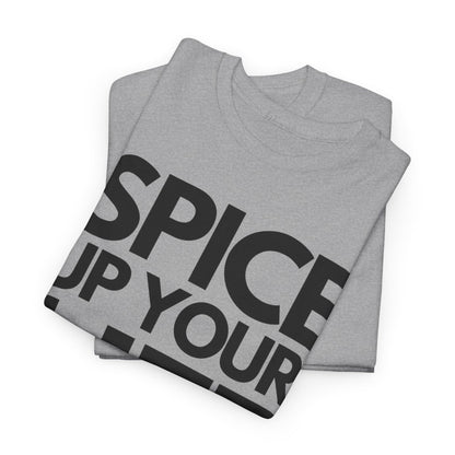 SPICE UP YOUR LIFE - Foodie (Basic Tee)