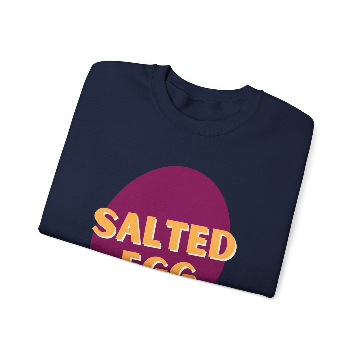 SALTED EGG 2 - Filipino Food (Sweatshirt)