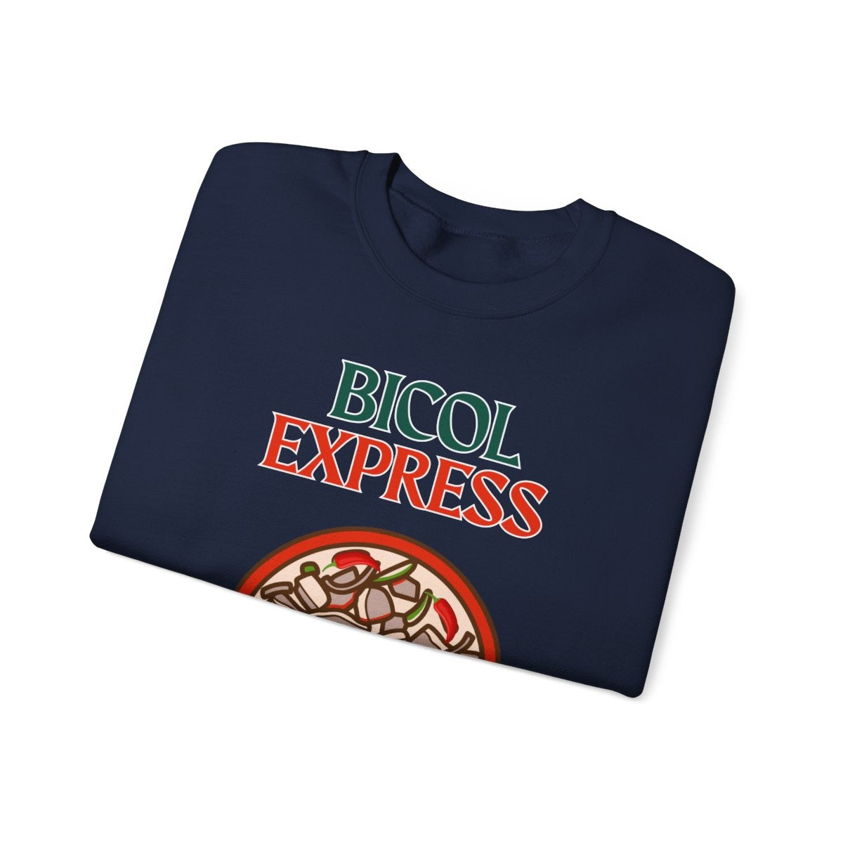 BICOL EXPRESS 2 - Filipino Food (Sweatshirt)