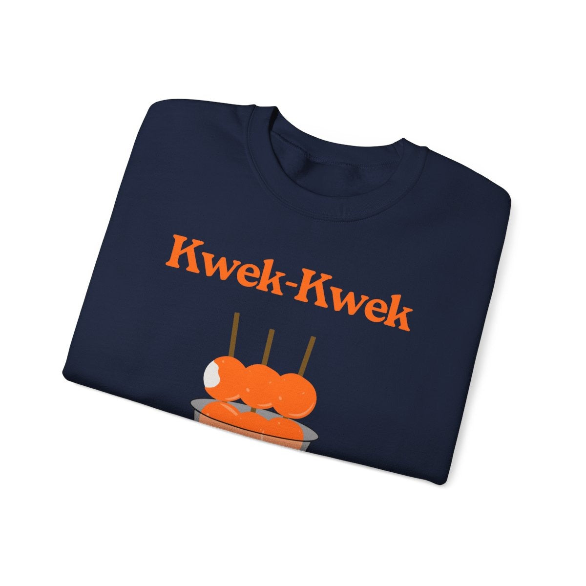 KWEK-KWEK 4 - Filipino Food (Sweatshirt)
