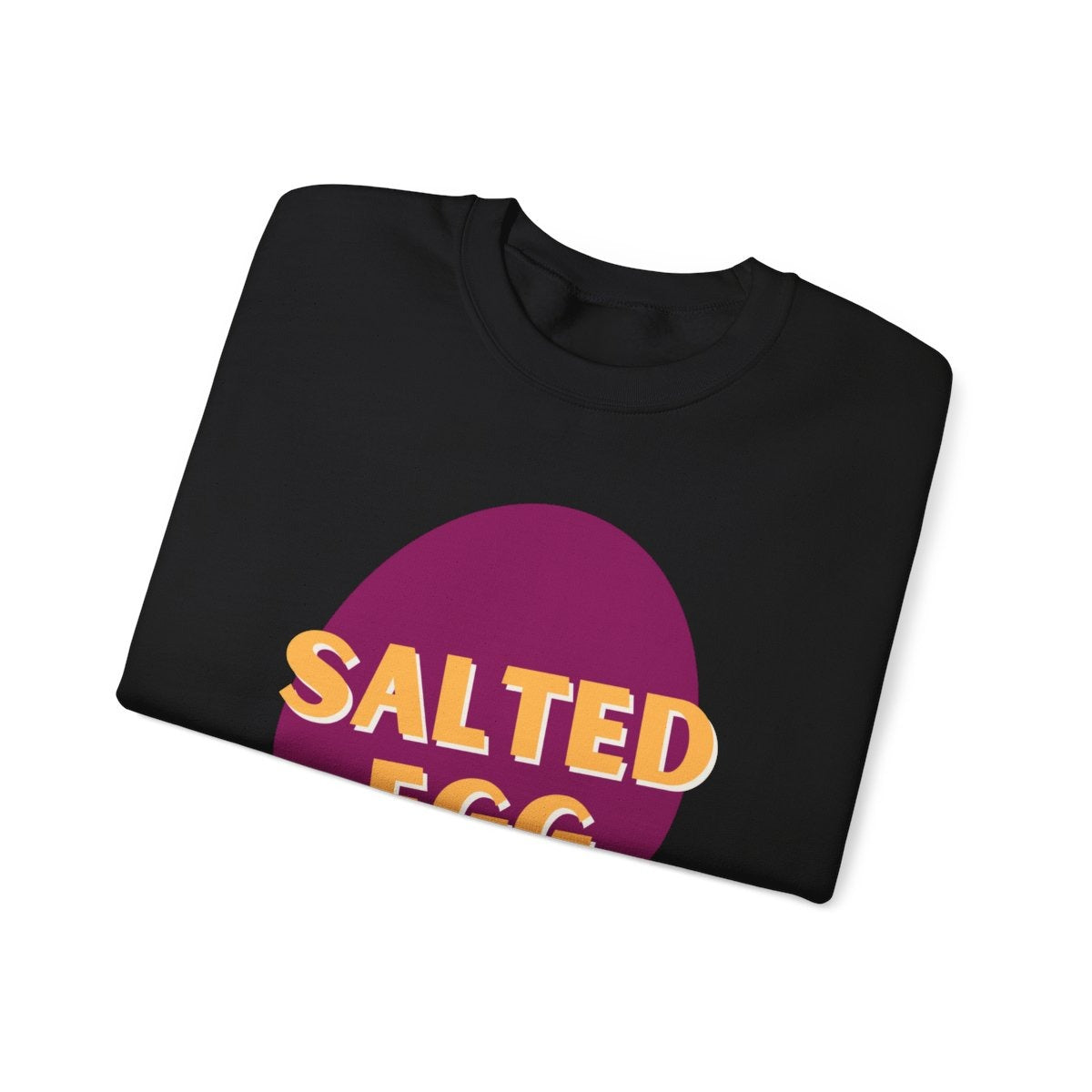 SALTED EGG 2 - Filipino Food (Sweatshirt)