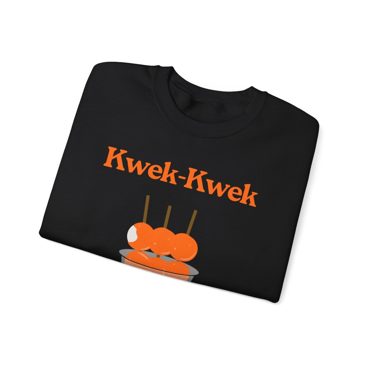 KWEK-KWEK 4 - Filipino Food (Sweatshirt)