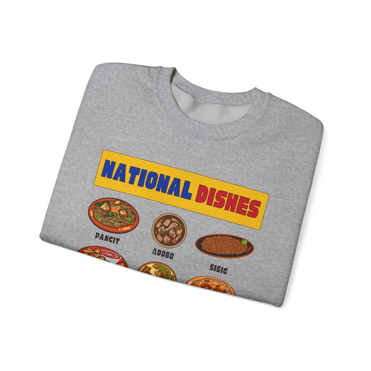 NATIONAL DISHES - Filipino Food (Sweatshirt)