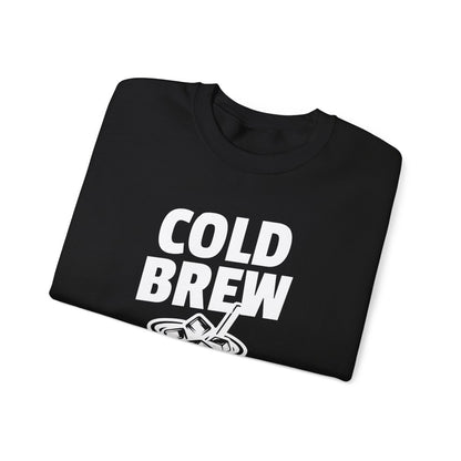 CHILL BREW - Coffee (Sweatshirt)