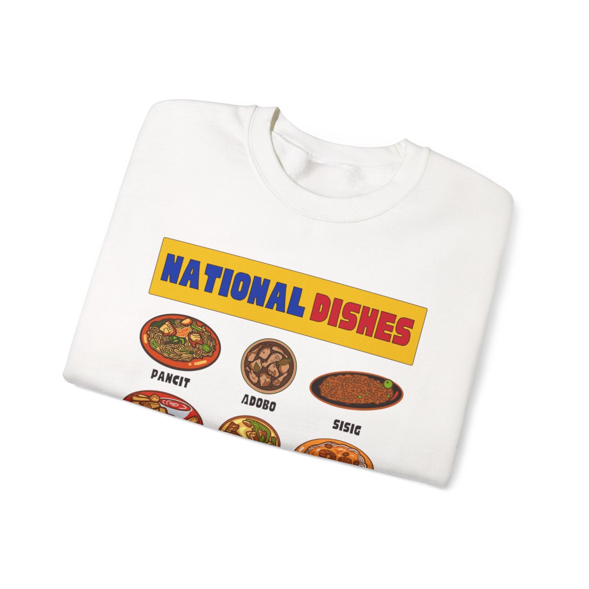 NATIONAL DISHES - Filipino Food (Sweatshirt)