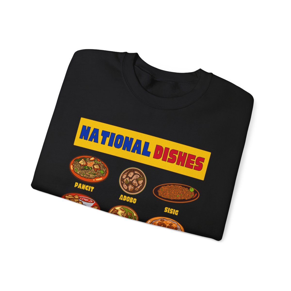 NATIONAL DISHES - Filipino Food (Sweatshirt)