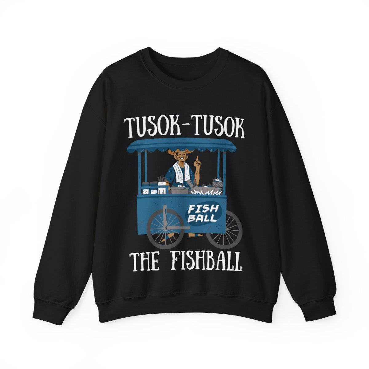 FISHBALL 1 - Filipino Food (Sweatshirt)